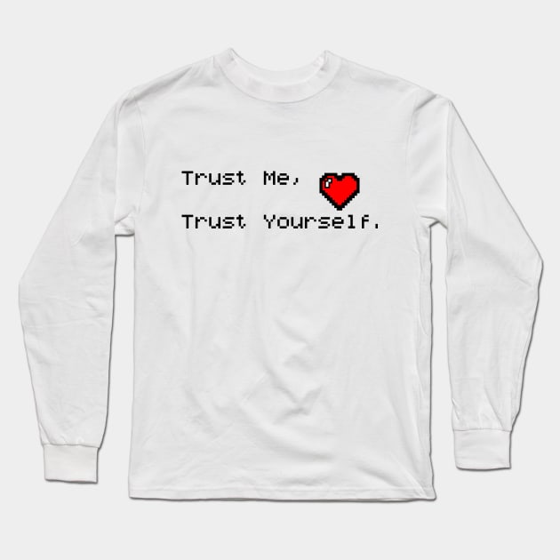 Trust yourself Long Sleeve T-Shirt by Akimu